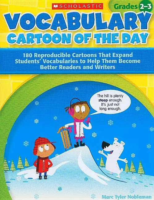 Vocabulary Cartoon of the Day, Grades 2-3: 180 Reproducible Cartoons That Expand Students' Vocabularies to Help Them Become Better Readers and Writers - Paperback