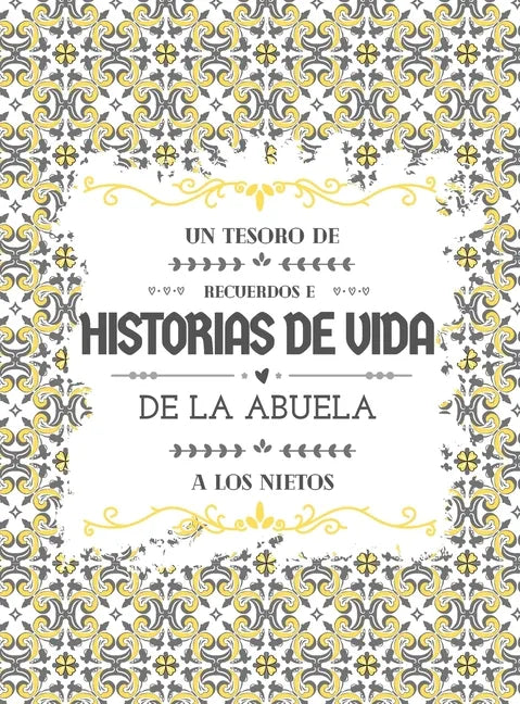 Un tesoro de recuerdos e historias de vida de la abuela a los nietos - Hardcover