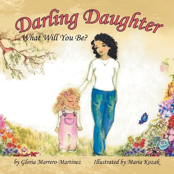 Darling Daughter: What Will You Be? - Paperback