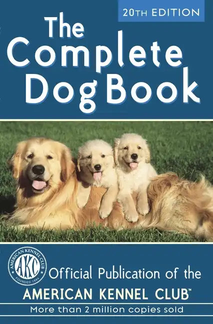 The Complete Dog Book: 20th Edition - Hardcover