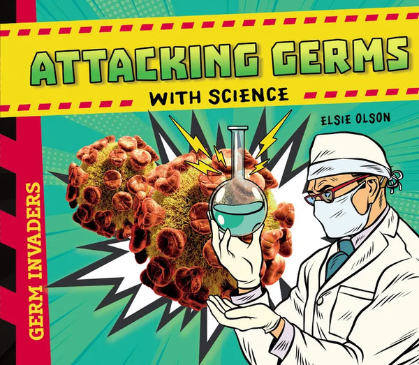 Attacking Germs with Science - Library Binding