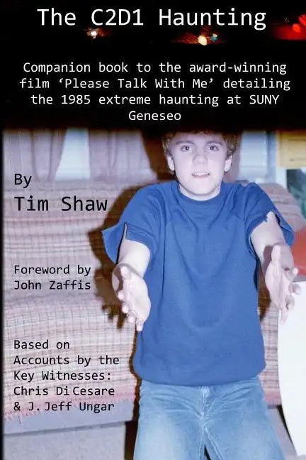 The C2D1 Haunting: The companion to the award winning film, Please Talk With Me. - Paperback