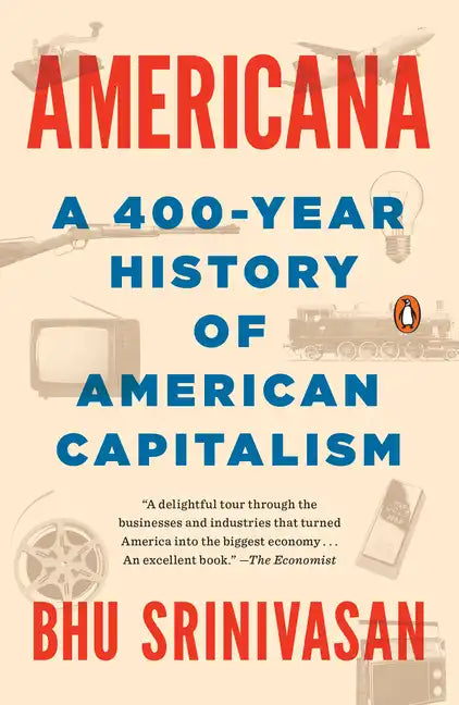Americana: A 400-Year History of American Capitalism - Paperback