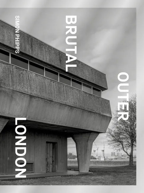 Brutal Outer London - Hardcover