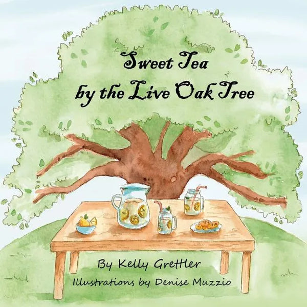 Sweet Tea by the Live Oak Tree - Paperback