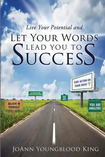 Live Your Potential and Let Your Words Lead You to Success - Paperback