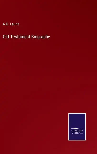 Old-Testament Biography - Hardcover