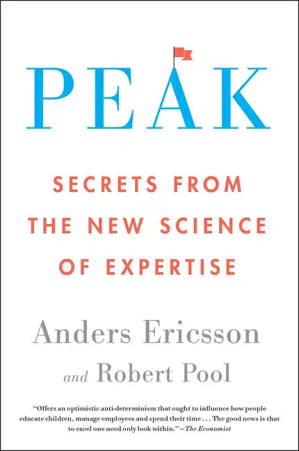 Peak: Secrets from the New Science of Expertise - Paperback