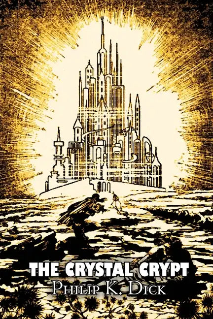 The Crystal Crypt by Philip K. Dick, Science Fiction, Fantasy - Paperback