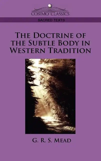 The Doctrine of the Subtle Body in Western Tradition - Paperback