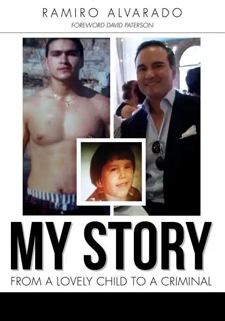 My Story: From a Lovely Child to a Criminal - Paperback