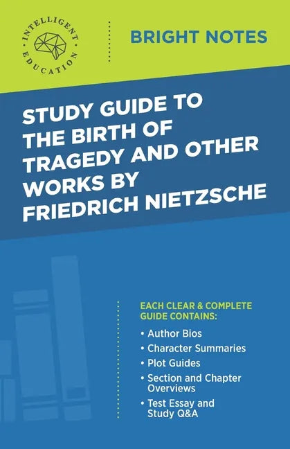 Study Guide to The Birth of Tragedy and Other Works by Friedrich Nietzsche - Paperback