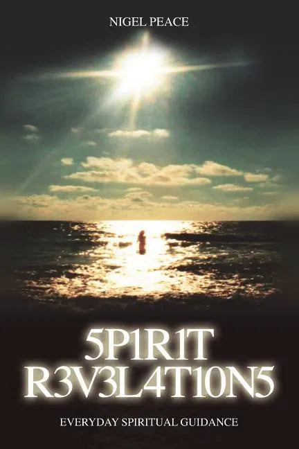 Spirit Revelations ... Everyday Spiritual Guidance - Paperback