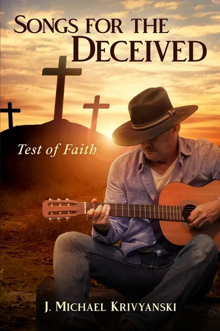 Songs for the Deceived: Test of Faith - Paperback