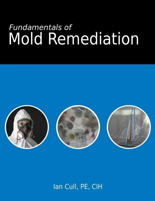 Fundamentals of Mold Remediation - Paperback