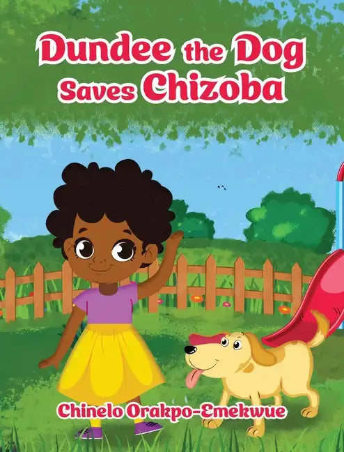 Dundee the Dog Saves Chizoba - Hardcover