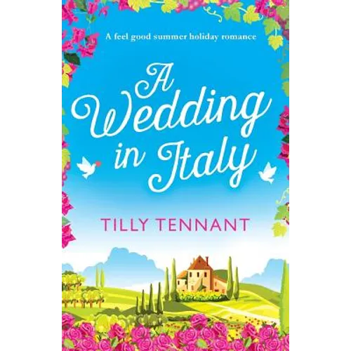 A Wedding in Italy: A feel good summer holiday romance - Paperback