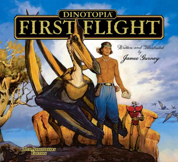 Dinotopia, First Flight: 20th Anniversary Edition - Hardcover