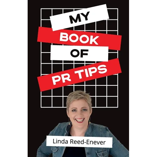 My Book of PR Tips - Putting PR with Reach - Paperback