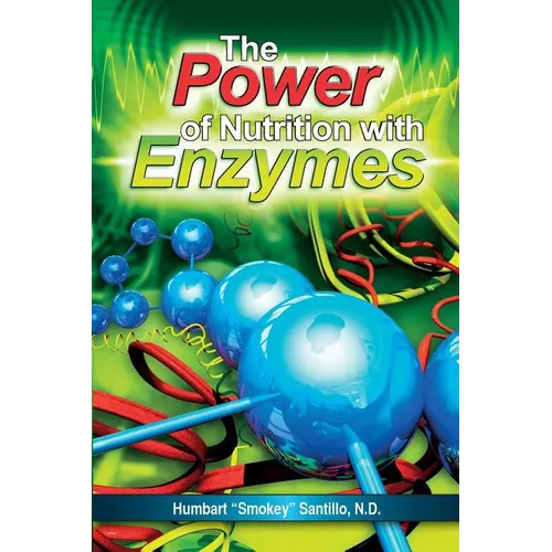 The Power of Nutrition with Enzymes - Paperback