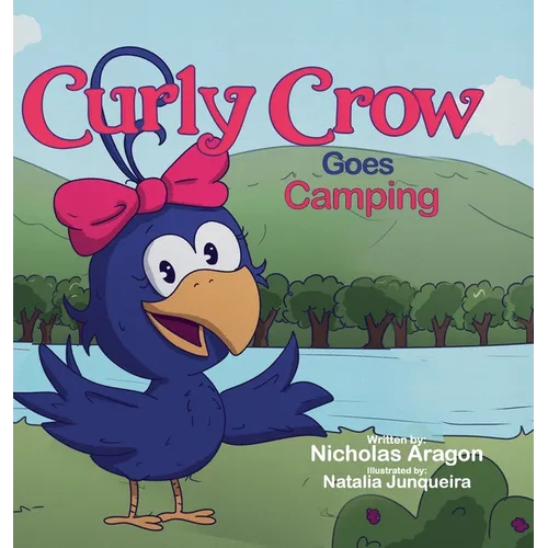 Curly Crow Goes Camping - Hardcover