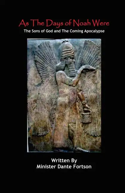 As The Days of Noah Were: The Sons of God and The Coming Apocalypse - Paperback
