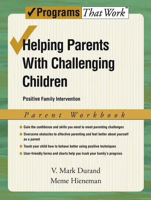 Helping Parents with Challenging Children, Parent Workbook: Positive Family Intervention - Paperback