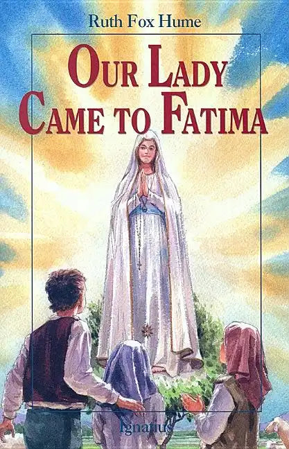 Our Lady Came to Fatima - Paperback