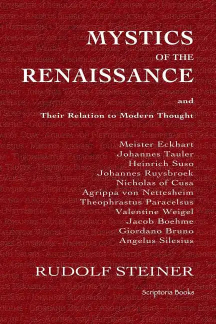 Mystics of the Renaissance and Their Relation to Modern Thought - Paperback