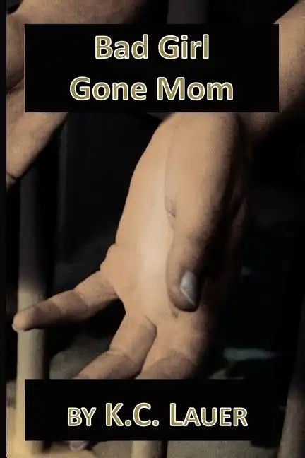 Bad Girl Gone Mom - Paperback