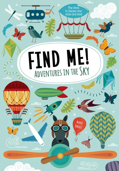 Find Me! Adventures in the Sky: Play Along to Sharpen Your Vision and Mind - Hardcover