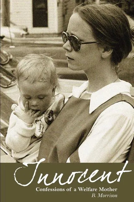 Innocent: Confessions of a Welfare Mother - Paperback