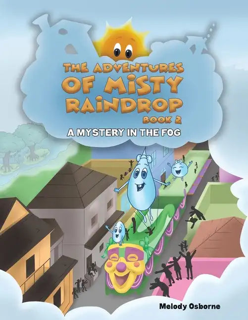 The Adventures of Misty Raindrop - Book 2 - Paperback