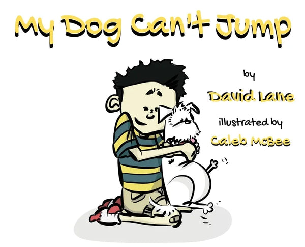 My Dog Can't Jump - Hardcover