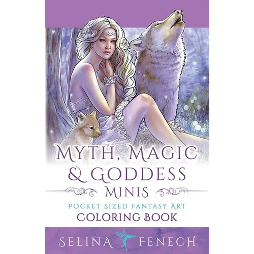 Myth, Magic, and Goddess Minis - Pocket Sized Fantasy Art Coloring Book - Paperback