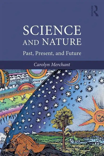 Science and Nature: Past, Present, and Future - Paperback