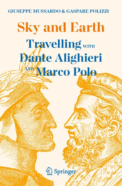 Sky and Earth: Travelling with Dante Alighieri and Marco Polo - Paperback
