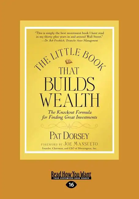 The Little Book That Builds Wealth (Large Print 16pt) - Paperback