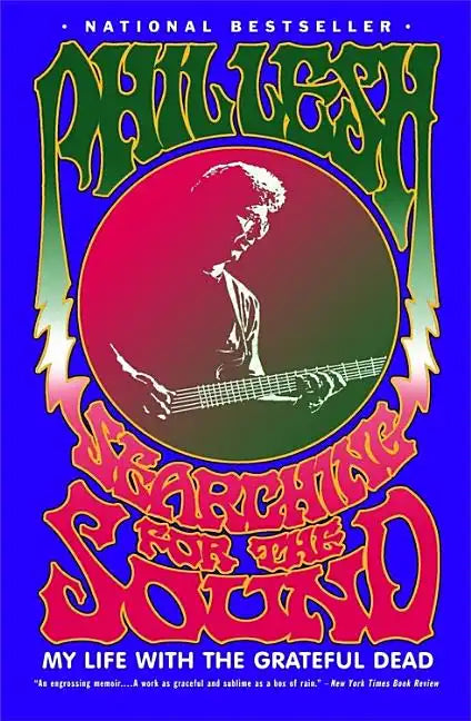 Searching for the Sound: My Life with the Grateful Dead - Paperback