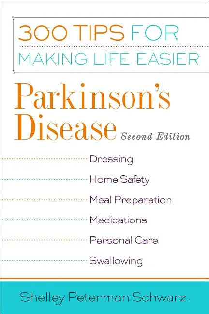 Parkinson's Disease: 300 Tips for Making Life Easier - Paperback