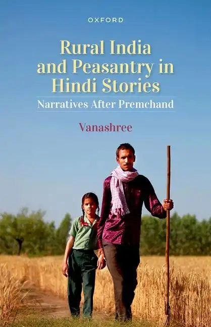 Rural India and Peasantry in Hindi Stories: Narratives After Premchand - Hardcover