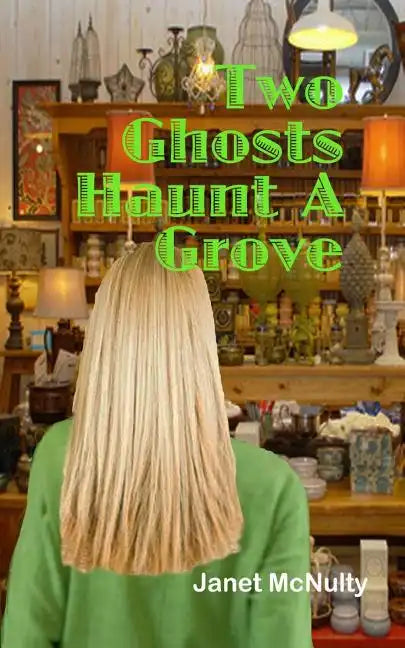 Two Ghosts Haunt a Grove - Paperback