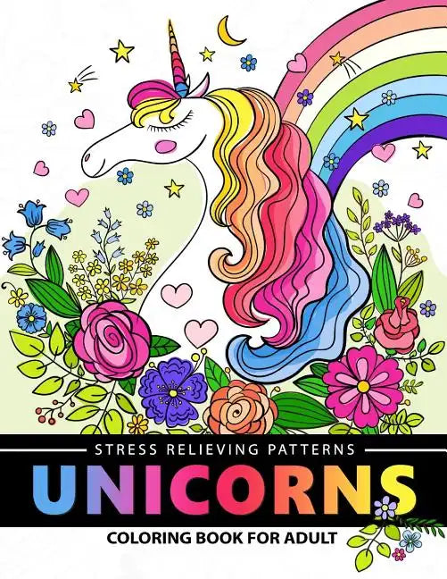 Unicorn Coloring Book for Adults: A Fantasy Adult coloring books - Paperback