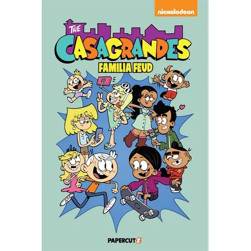 The Casagrandes Vol. 6: Familia Feud: Familia Feud - Hardcover