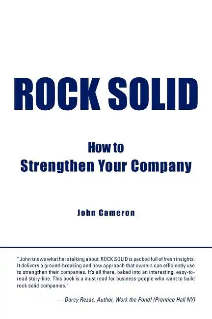 Rock Solid: How to Strengthen Your Company - Paperback