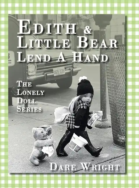 Edith And Little Bear Lend A Hand: The Lonely Doll Series - Hardcover
