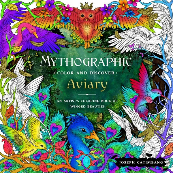 Mythographic Color and Discover: Aviary: An Artist's Coloring Book of Winged Beauties - Paperback