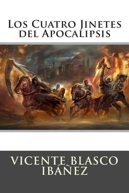 Los Cuatro Jinetes del Apocalipsis - Paperback