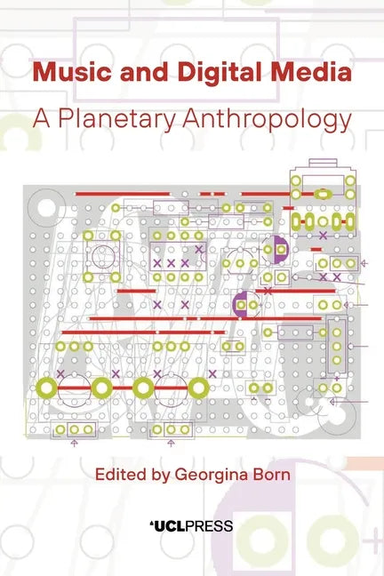 Music and Digital Media: A planetary anthropology - Paperback