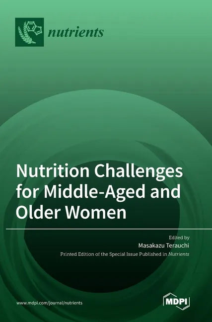 Nutrition Challenges for Middle-Aged and Older Women - Hardcover